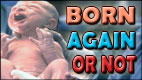 Born Again Or Not video thumbnail