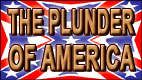 THE PLUNDER OF AMERICA video thumbnail